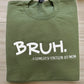 Bruh. - Formerly Known As Mom Embroidered Crewneck Sweatshirt